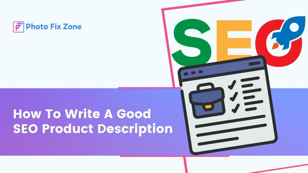 How To Write A Good SEO Product Description