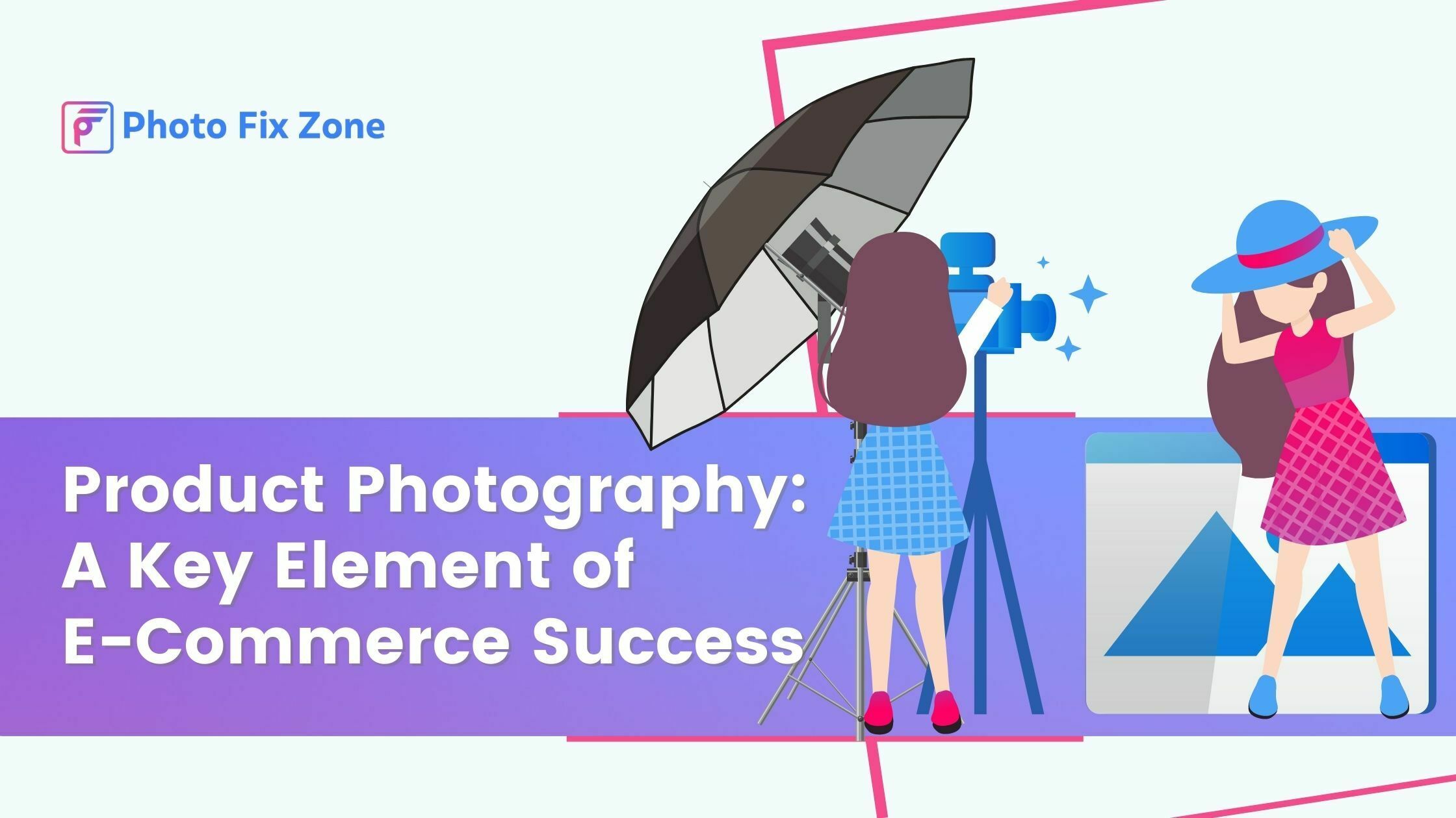 Importance of Product Photography in Ecommerce